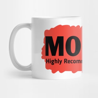 Mom highly recommended Mug